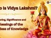 Who Is Vidya Lakshmi? Meaning, Significance and Blessings of the Goddess of Knowledge
