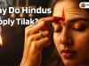Why Do Hindus Apply Tilak? Meaning, Types, Benefits & Correct Way