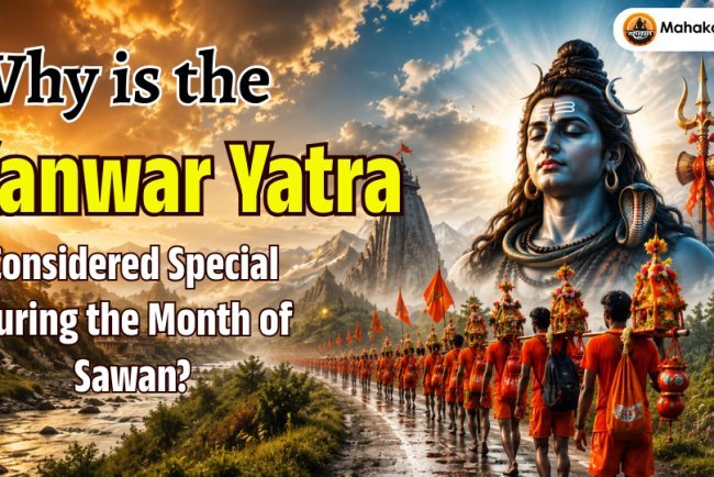 Why is the Kanwar Yatra Considered Special During the Month of Sawan?