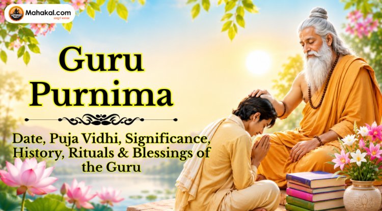 Guru Purnima 2026: Date, Puja Vidhi, Significance, History, Rituals & Guru Blessings