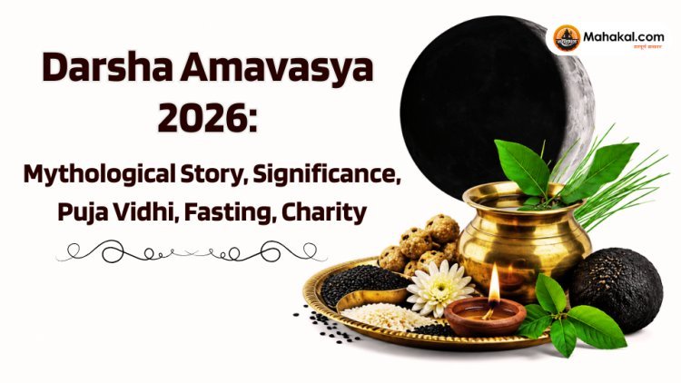 Darsha Amavasya 2026: Mythological Story, Significance, Puja Vidhi, Fasting, Charity