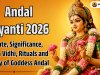 Andal Jayanti 2026: Date, Puja Vidhi, Significance, Story & Rituals