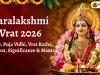 Varalakshmi Vrat 2026: Date, Puja Vidhi, Vrat Katha, Muhurat, Mantra & Significance