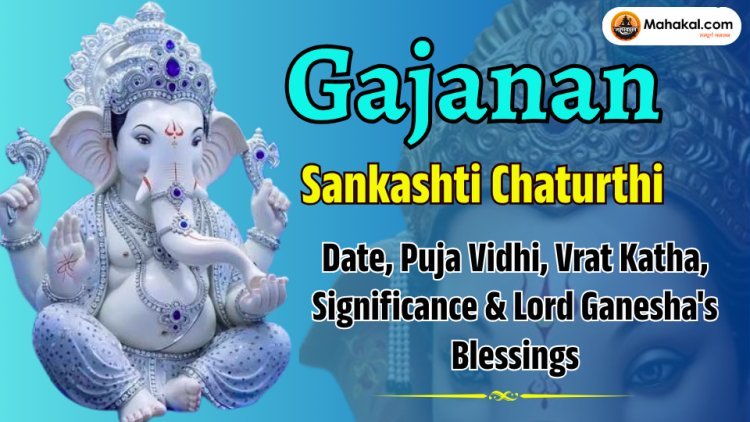 Gajanan Sankashti Chaturthi 2026: Date, Puja Vidhi, Vrat Katha, Significance & Lord Ganesha Blessings