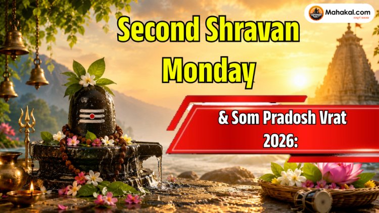 Second Shravan Monday & Som Pradosh Vrat 2026: Puja Vidhi, Auspicious Timings, Significance & Remedies