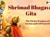 Shrimad Bhagavad Gita: The Divine Wisdom of Life, Karma and Self-Knowledge
