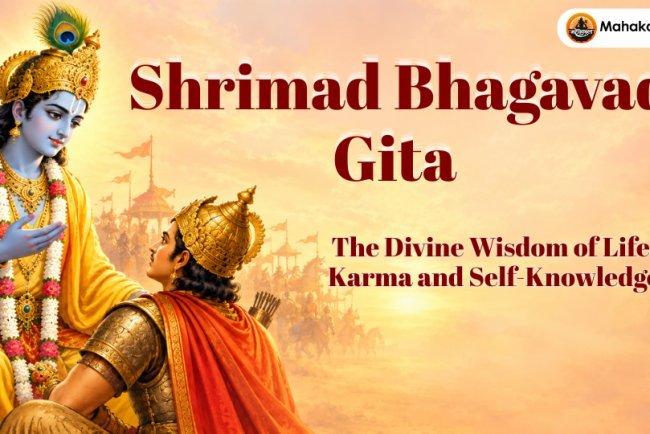 Shrimad Bhagavad Gita: The Divine Wisdom of Life, Karma and Self-Knowledge