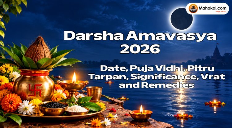 Darsha Amavasya 2026: Date, Puja Vidhi, Tarpan, Vrat & Significance
