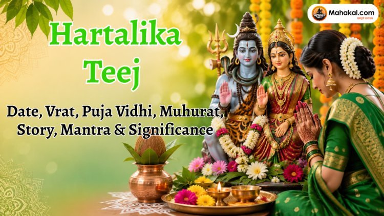 Hartalika Teej 2026: Date, Vrat, Puja Vidhi, Muhurat, Story, Mantra & Significance