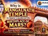 Why Is Mangalnath Temple in Ujjain Believed to Be the Birthplace of Mars? Discover the Mythological Story of Lord Shiva and Mangal Dev