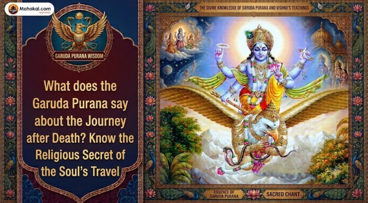 What Does the Garuda Purana Say About the Journey After Death? Discover the Spiritual Beliefs About the Soul