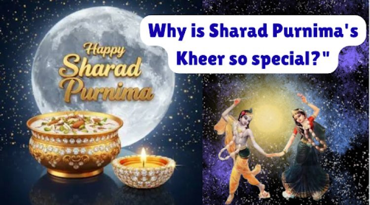 Why is Sharad Purnima Kheer So Special? Know Katha, Recipe, Mantras, and Health Benefits